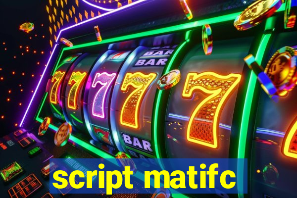 script matifc